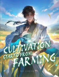 Cultivation Starts from Farming