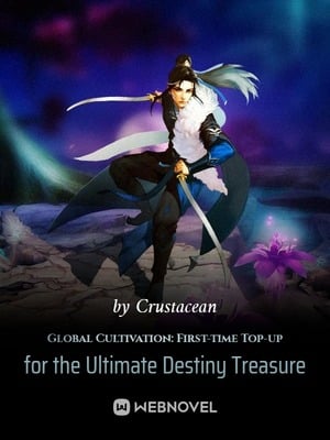 Global Cultivation: First-time Top-up for the Ultimate Destiny Treasure