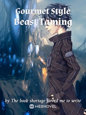 Gourmet Style Beast Taming