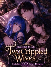 Investing In My Two Crippled Wives Gets Me 100X More Returns