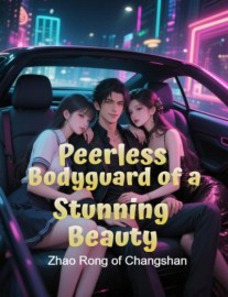 Peerless Bodyguard of a Stunning Beauty