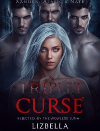 The Triplet Alphas' Curse: Rejected by the Wolfless Luna.